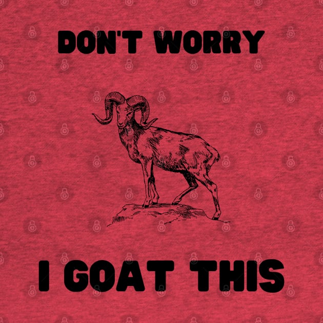 Don't worry, I GOAT this by ArtHQ